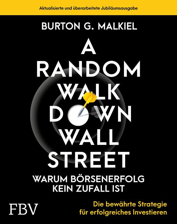 Produktbild A Random Walk Down Wallstreet – warum Börsenerfolg kein Zufall ist (Deutsch, Burton G. Malkiel, 2023)