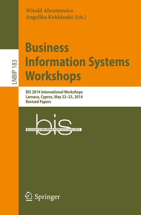 Produktbild Business Information Systems Workshops (Witold Abramowicz, Angelika Kokkinaki, 2014)