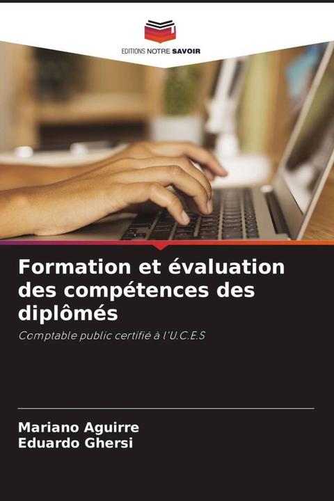 Produktbild Formation et évaluation des compétences des diplômés (Mariano Aguirre, Eduardo Ghersi, 2022)