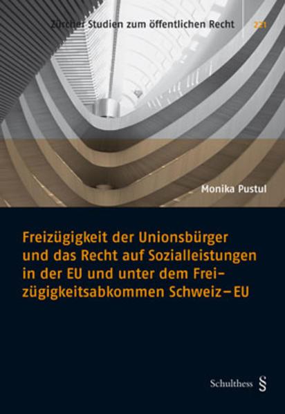 Produktbild Freizügigkeit der Unionsbürger und das Recht auf Sozialleistungen in der EU und unter dem (Deutsch, Monika Pustul, 2014)