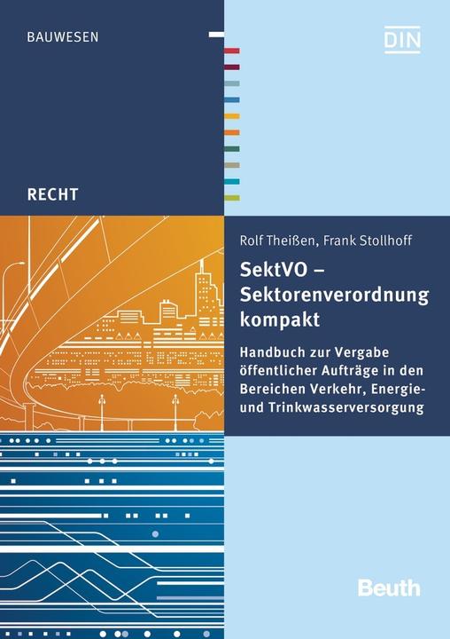 Produktbild SektVO - Sektorenverordnung kompakt (Deutsch, DIN e.V., Rolf Theissen, Frank Stollhoff, 2016)