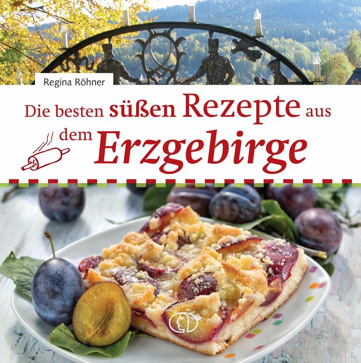 Immagine prodotto Die besten sen Rezepte aus dem Erzgebirge (Tedesco, Regina Röhner, 2024)
