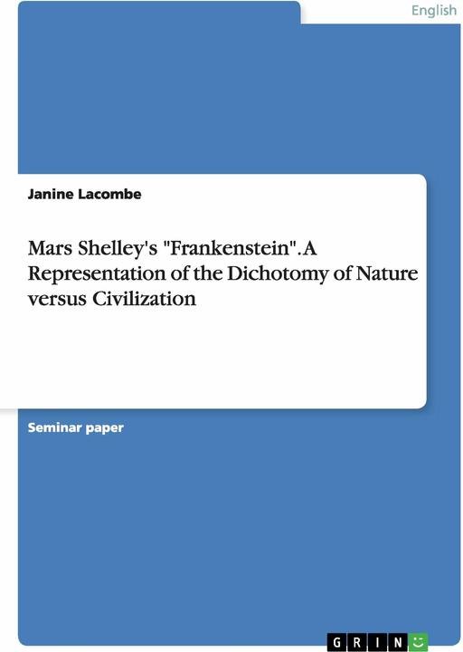 Image du produit Le Frankenstein de Mars Shelley. Une représentation de la dichotomie entre la nature et la (Anglais, Janine Lacombe, 2014)