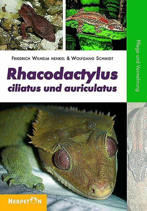 Image du produit Rhacodactylus ciliatus und auriculatus (Allemand, Wolfgang Schmidt, 2007)