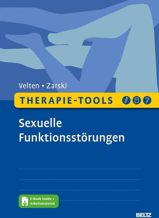Actual product image Therapie-Tools Sexuelle Funktionsstörungen (German, Anna-Carlotta Zarski, Julia Velten, 2022)