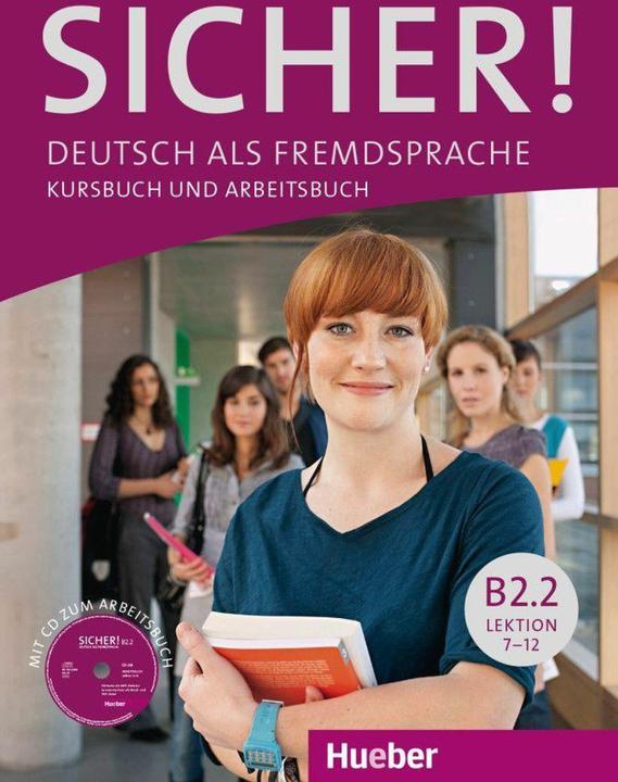 Actual product image Sicher! B2/2. Kurs- und Arbeitsbuch mit Audio-CD zum Arbeitsbuch. Lektion 7-12 (German, Michaela Perlmann Balm, Susanne Swallow, 2019)