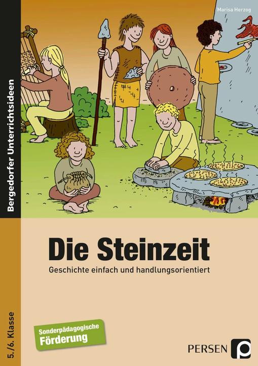 Produktbild Geschichte einfach und handlungsorientiert. Die Steinzeit (Deutsch, Marisa Herzog, 2021)