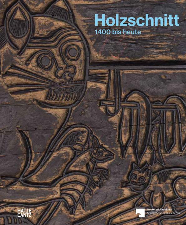 Holzschnitt (Deutsch, Christien Melzer und Georg Josef Dietz für das Kupferstichkabinett - Staatliche Museen zu Berlin, Georg Josef Dietz, Dagmar Korbacher, Christien Melzer, Lea Hagedorn, 2022)