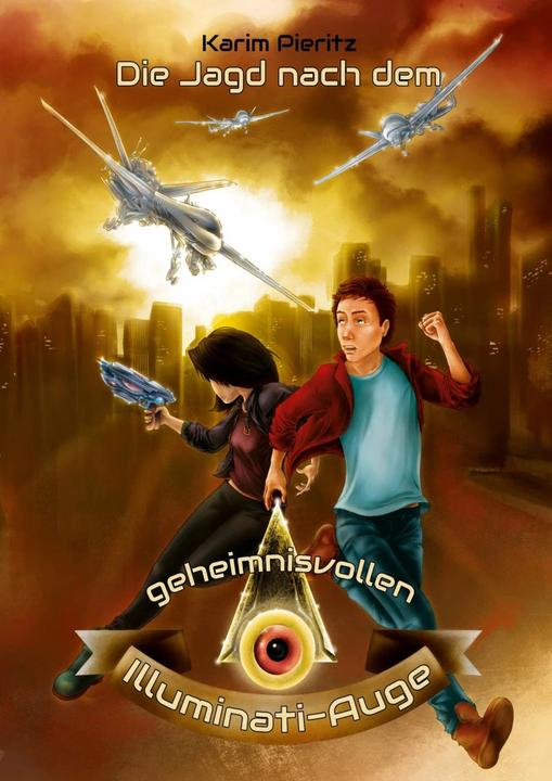 Immagine prodotto Die Jagd nach dem geheimnisvollen Illuminati-Auge (Tedesco, Karim Pieritz, 2018)