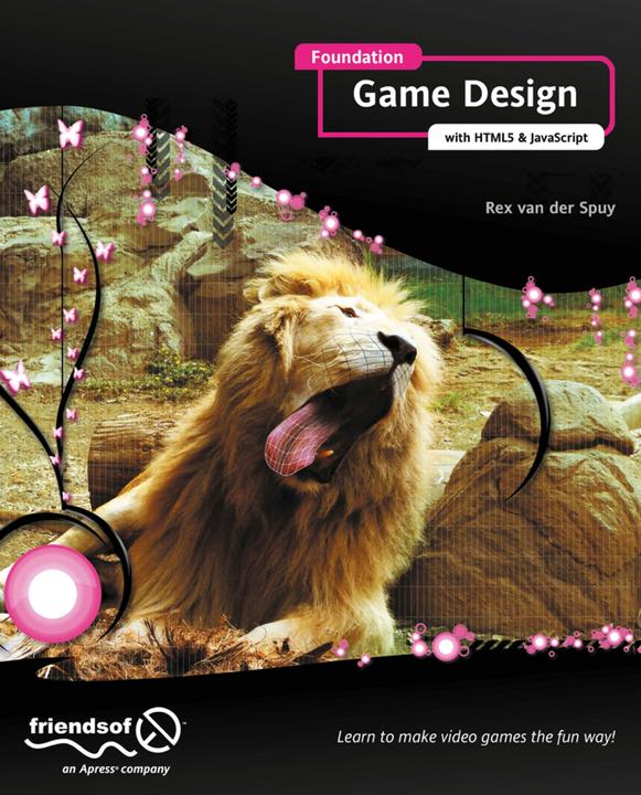 Image du produit Foundation Game Design with HTML5 and JavaScript (Rex van der Spuy, 2012)