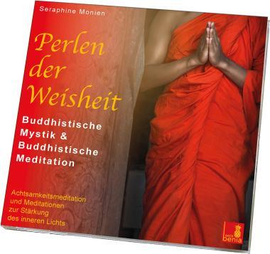 Actual product image Perlen der Weisheit – Buddhistische Mystik & Buddhistische Meditation (CD) (German, Seraphine Monien, Sera Benia Publishing Ltd., 2019)