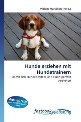 Actual product image FastBook Publishing Hunde erziehen mit Hundetrainern (German, 2010)
