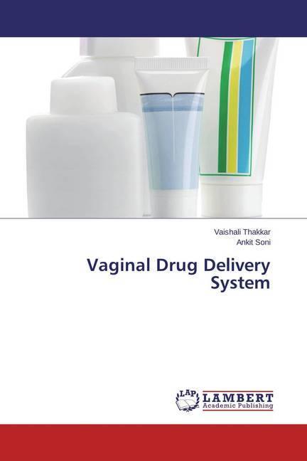 Actual product image Vaginal Drug Delivery System (Vaishali Thakkar, Ankit Soni, 2015)