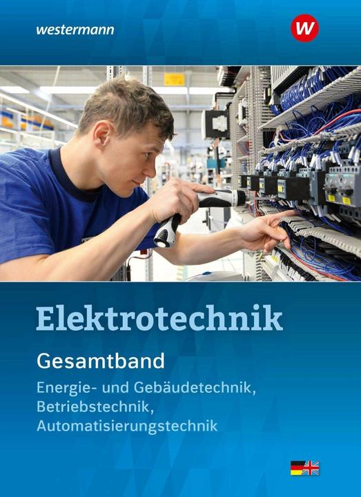 Produktbild Elektrotechnik Gesamtband. Schülerband (Deutsch, Dieter Jagla, Heinrich Hübscher, Roland Stolzenburg, Michael Dzieia, Michael Krehbiel, 2021)