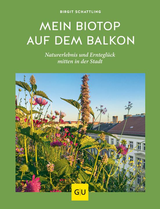 Actual product image Mein Biotop auf dem Balkon (German, Birgit Schattling, 2020)
