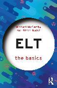 Image du produit ELT: The Basics (Anglais, Steve Walsh, Michael McCarthy, 2023)