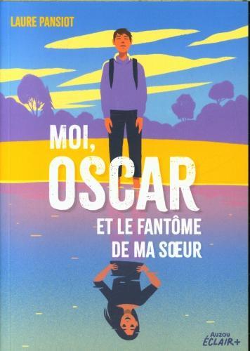 Actual product image Auzou France Moi, Oscar et le fantôme de ma soeur (French, Pelon Sébastien, Pansiot Laure, 2024)