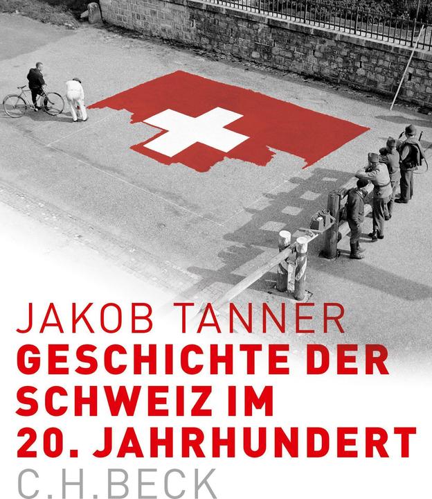 Produktbild Geschichte der Schweiz im 20. Jahrhundert (Deutsch, Jakob Tanner, 2015)