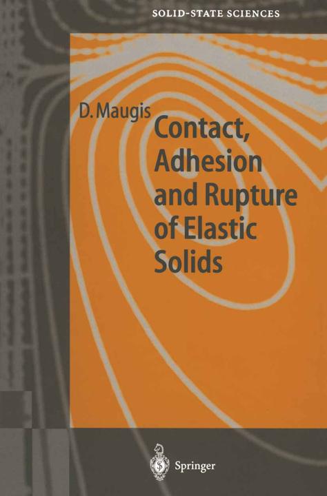Produktbild Contact, Adhesion and Rupture of Elastic Solids (D. Maugis, 2010)