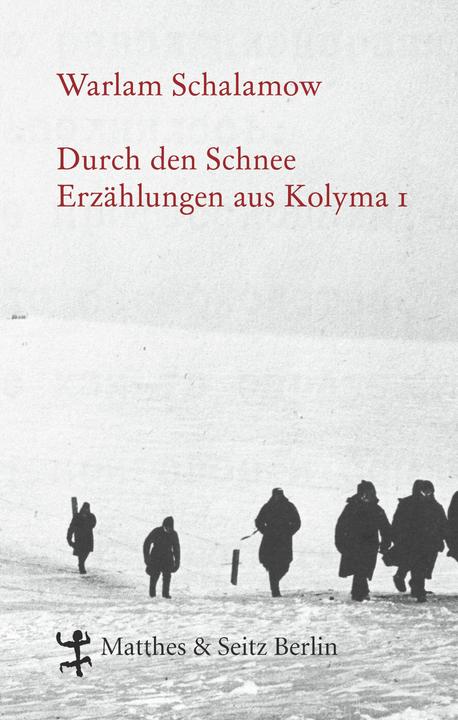 Produktbild Durch den Schnee (Deutsch, Warlam Schalamow, 2013)