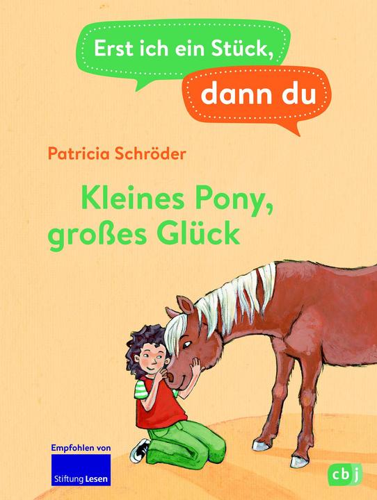 Actual product image Erst ich ein Stück, dann du - Kleines Pony, grosses Glück (German, Patricia Schroeder, Eva Czerwenka, 2022)