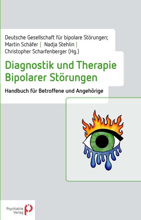 Image du produit Diagnostik und Therapie Bipolarer Störu (Allemand, Martin Schäfer, Christopher Scharfenberger, Nadja Stehlin, DGBS, 2022)