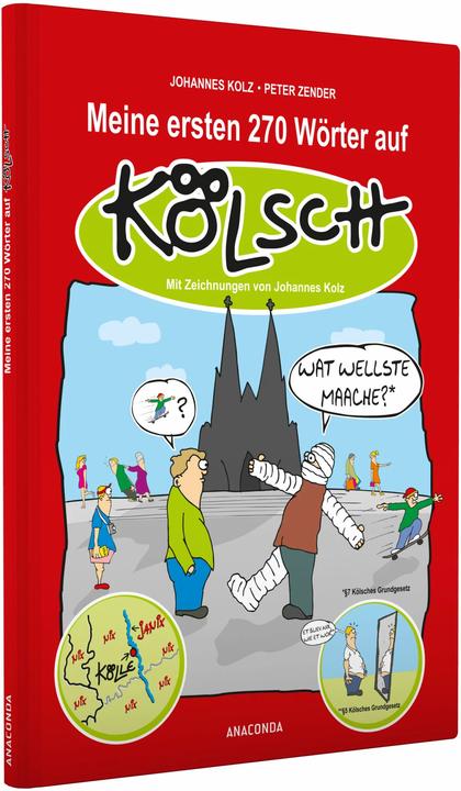 Produktbild Meine ersten 270 Wörter auf Kölsch (Deutsch, Johannes Kolz, 2013)