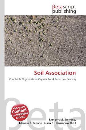 Actual product image Soil Association (Lambert M. Surhone, Miriam T. Timpledon, Susan F. Marseken, 2010)