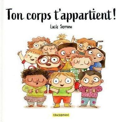 Image du produit Ton corps t'appartient! (Français, Ericksen Ian, Serrano Lucia, 2023)