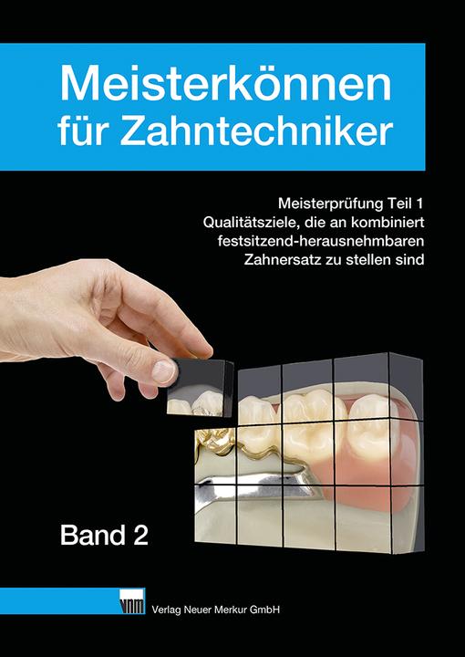 Actual product image Meisterkönnen für Zahntechniker, Band 2 (German, Klaus Ohlendorf, 2021)