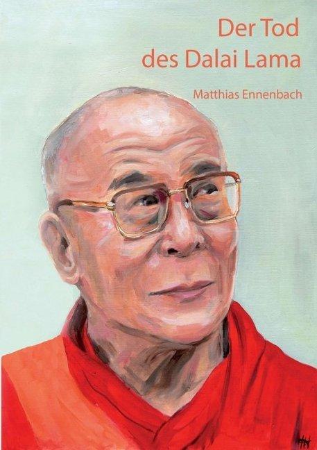 Actual product image Der Tod des Dalai Lama (German, Matthias Ennenbach, 2013)