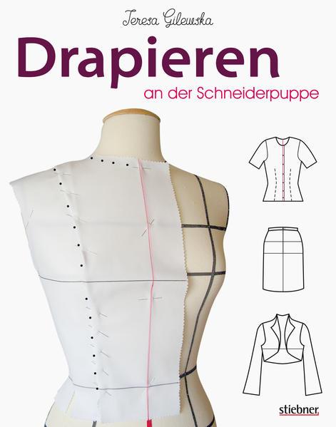 Immagine prodotto Schnittkonstruktion in der Mode. Drapieren an der Schneiderpuppe (Tedesco, Teresa Gilewska, 2021)