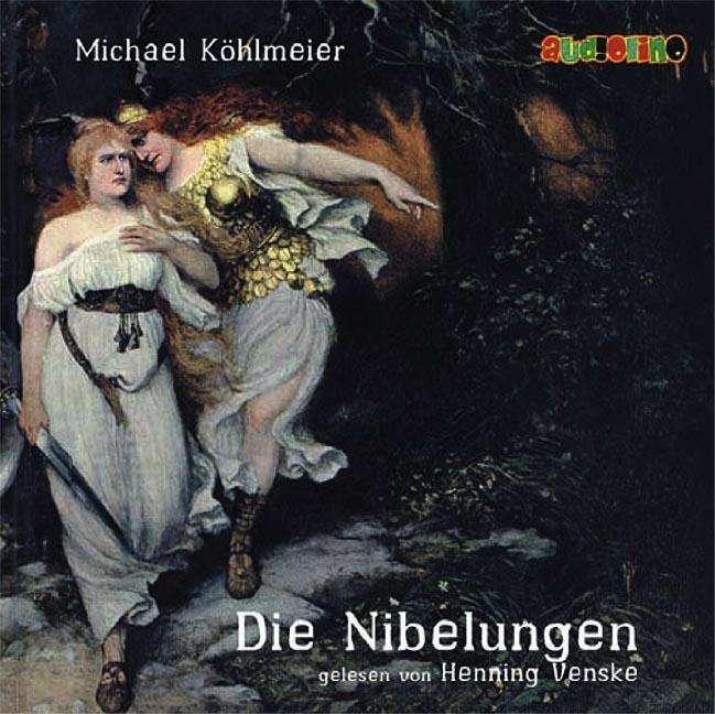 Produktbild Die Nibelungen (Michael Köhlmeier, Henning Venske, Deutsch)