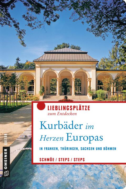 Image du produit Schmöe:Kurbäder im Herzen Europas (Allemand, Étapes de Petra, Friederike Schmöe, Carsten Steps, 2019)