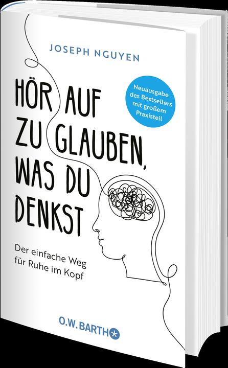 Actual product image Hör auf zu glauben, was du denkst (German, Joseph Nguyen, 2025)