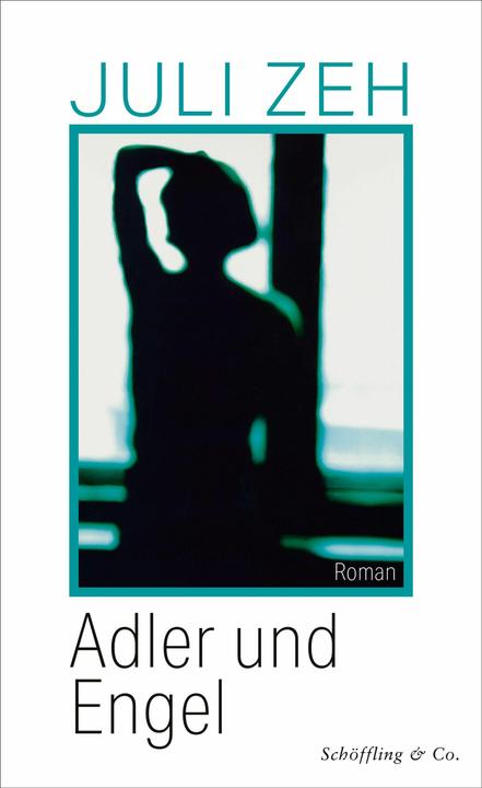 Produktbild Adler und Engel (Deutsch, Juli Zeh, 2024)
