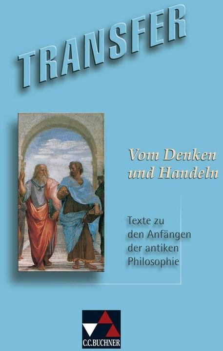 Actual product image Transfer. Die Lateinlektüre / Vom Denken und Handeln (German, Latin, Birgit Korda, Clement Utz, 2011)