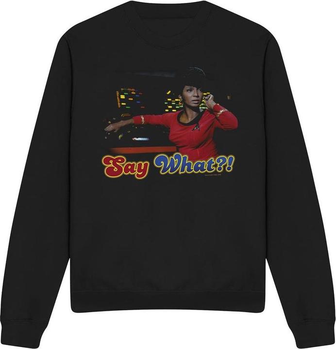 Say What Sweatshirt