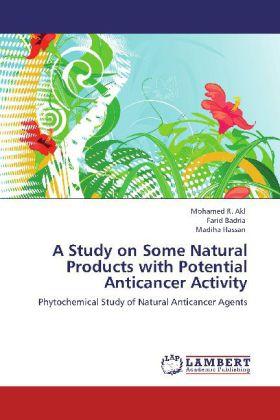 Produktbild A Study on Some Natural Products with Potential Anticancer Activity (Farid Badria, Mohamed R. Akl, Madiha Hassan, 2012)