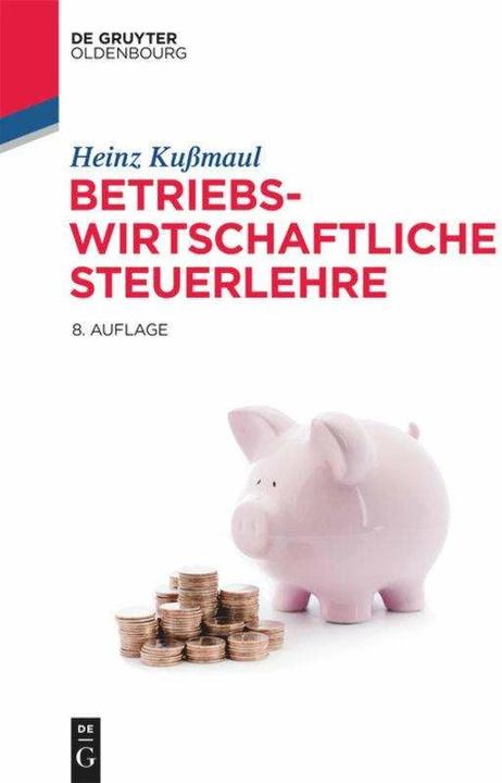 Actual product image Betriebswirtschaftliche Steuerlehre (German, Heinz Kussmaul, 2020)