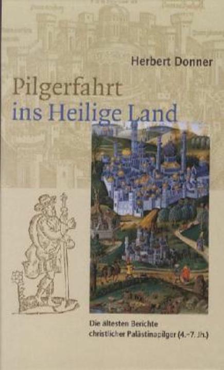 Actual product image Pilgerfahrt ins Heilige Land (German, Herbert Donner, 2003)