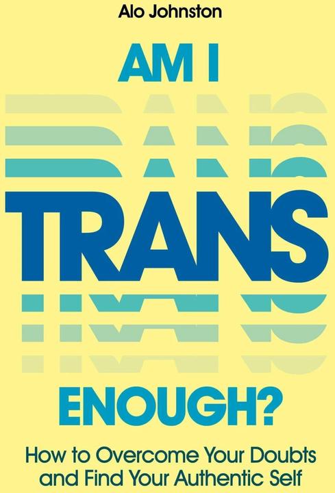 Immagine prodotto Am I Trans Enough? (Inglese, Alo Johnston, 2023)