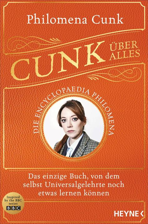 Produktbild Cunk über alles – Die Encyclopaedia Philomena (Deutsch, Philomena Cunk, 2024)