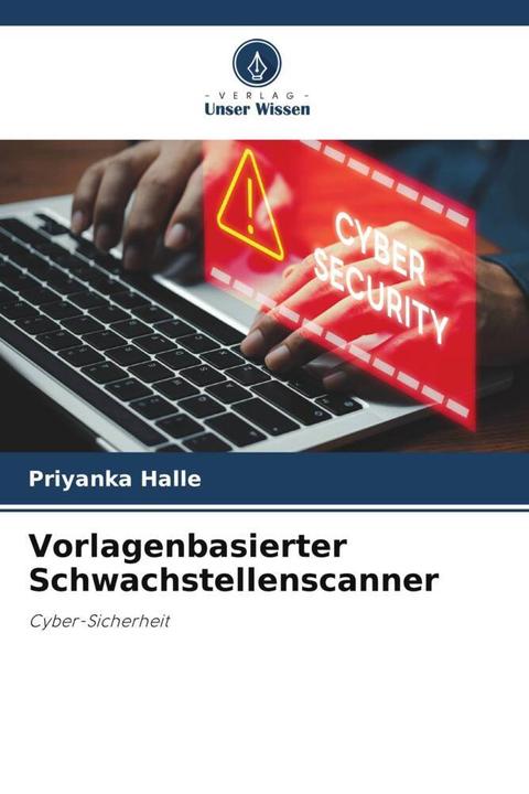 Produktbild Vorlagenbasierter Schwachstellenscanner (Deutsch, Priyanka Halle, 2024)