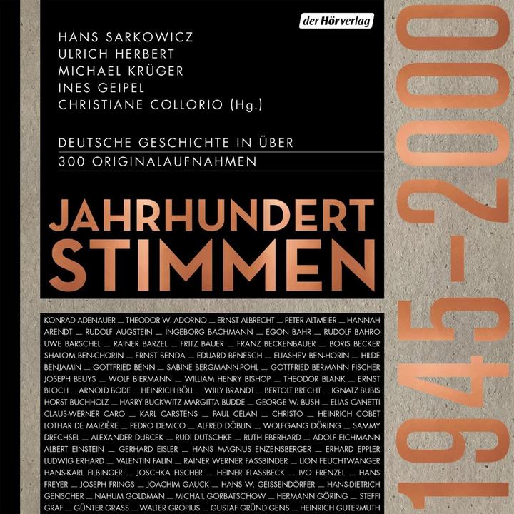 Image du produit Jahrhundertstimmen 1945-2000 - L'histoire allemande en plus de 400 enregistrements originaux (Michael Krüger, Hans Sarkowicz, Ines Geipel, Christiane Collorio, Ulrich Herbert, Allemand)