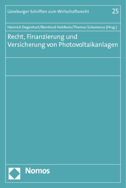Actual product image Recht, Finanzierung und Versicherung von Photovoltaikanlagen (Heinrich Degenhart, Bernhard Hohlbein, Thomas Schomerus, 2012)