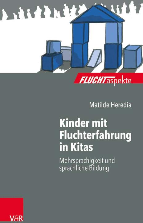Produktbild Kinder mit Fluchterfahrung in Kitas (Deutsch, Matilde Heredia, 2019)