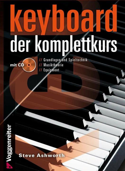 Keyboard Der Komplettkurs (Deutsch, Steve Ashworth, 2010)
