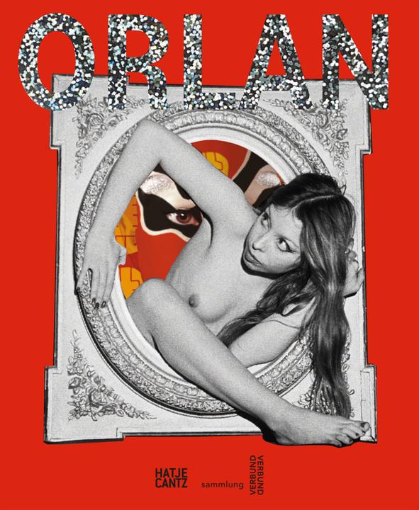 Actual product image Orlan (German, English, Donatien Grey, Gabriele Schor, Sophie Duplaix, Patricia Allmer, Roxana Marcoci, 2023)