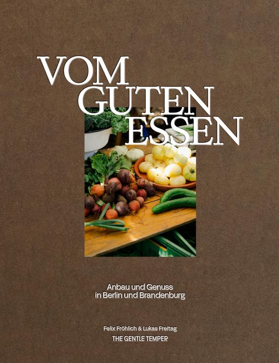 Actual product image Vom guten Essen (German, Felix Fröhlich, Luke Friday, 2024)